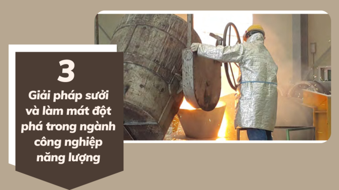 3 giải pháp sưởi và làm mát đột phá trong ngành công nghiệp năng lượng